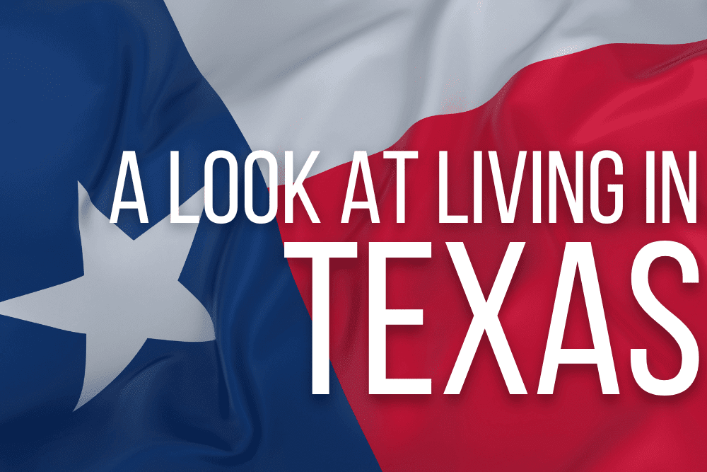A Look at Living in Texas